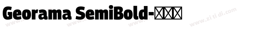 Georama SemiBold字体转换 Georama SemiBold字体转换
